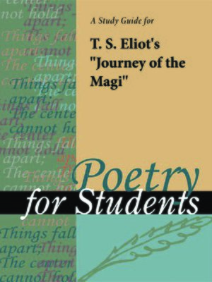 cover image of A Study Guide for T. S. Eliot's "Journey of the Magi"